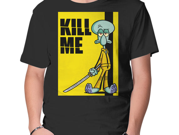 Kill Me