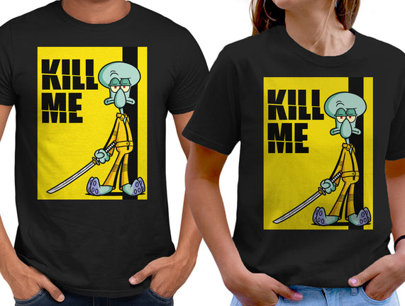 Kill Me