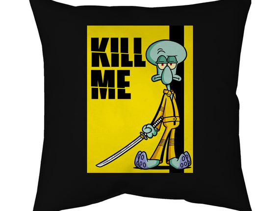 Kill Me