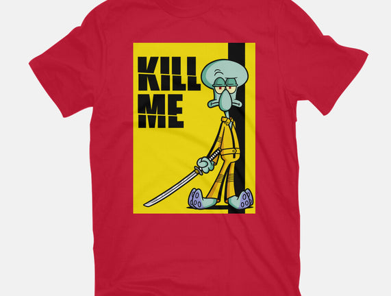 Kill Me