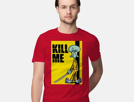 Kill Me