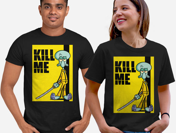 Kill Me