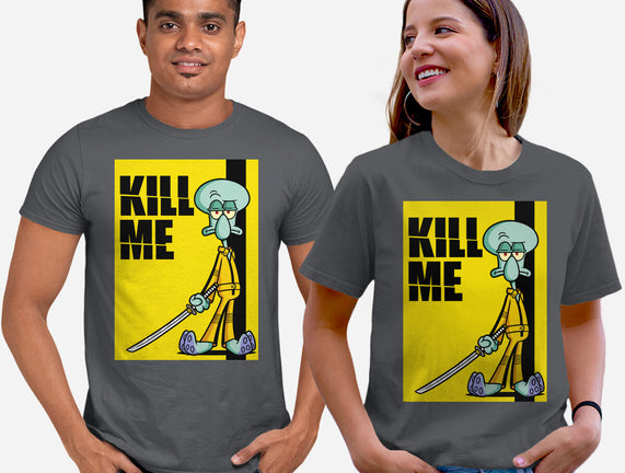Kill Me