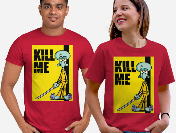 Kill Me