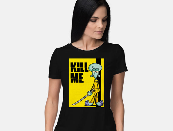 Kill Me