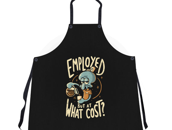 Employed But At What Cost