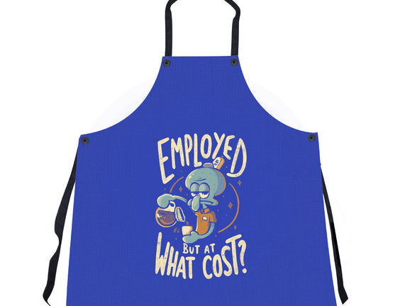 Employed But At What Cost