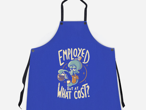 Employed But At What Cost