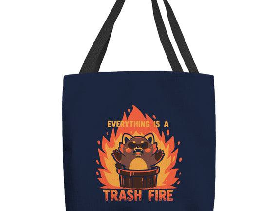Everything Is A Trash Fire