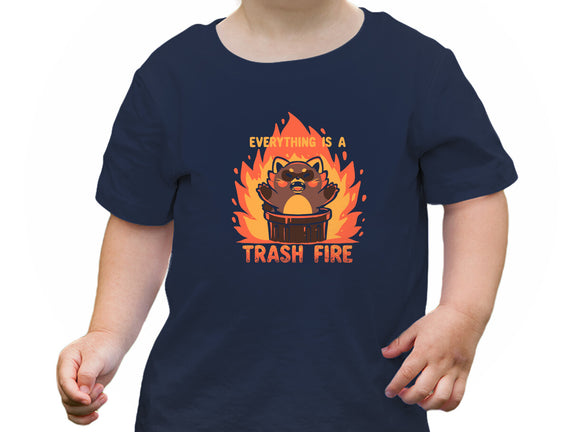 Everything Is A Trash Fire
