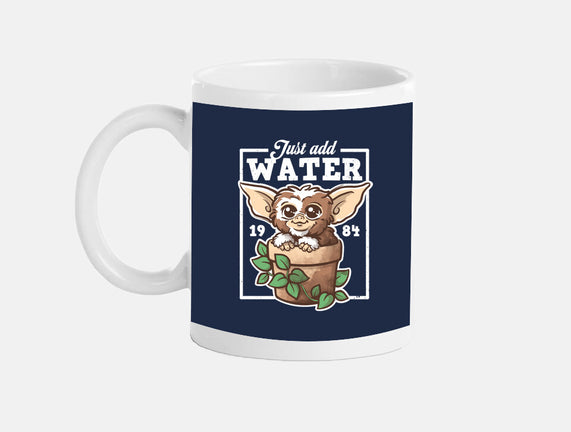 Just Add Water
