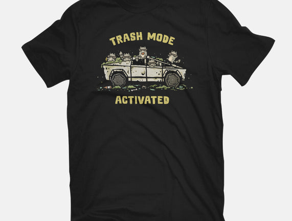 Trash Mode Activated