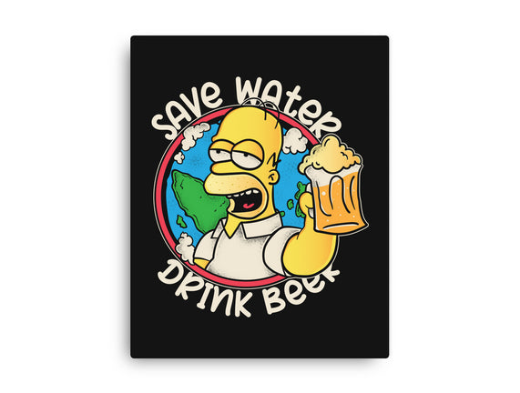 Save Water And Drink Beer