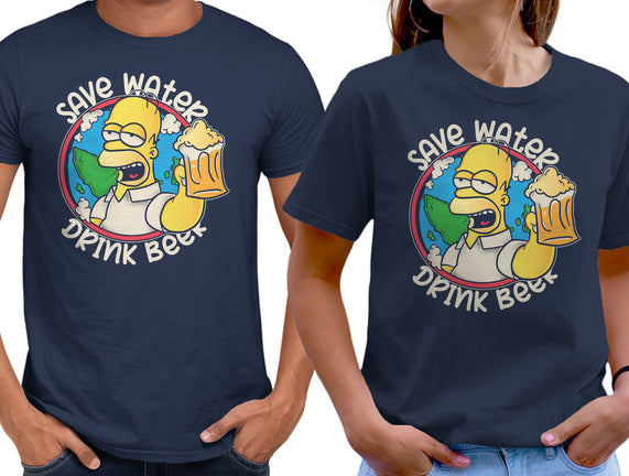 Save Water And Drink Beer