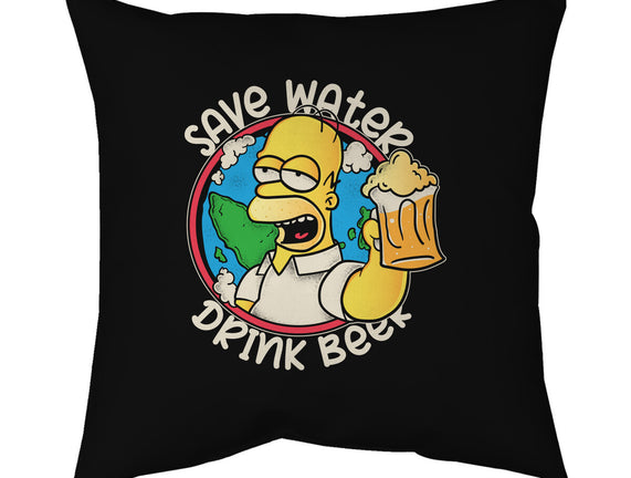 Save Water And Drink Beer