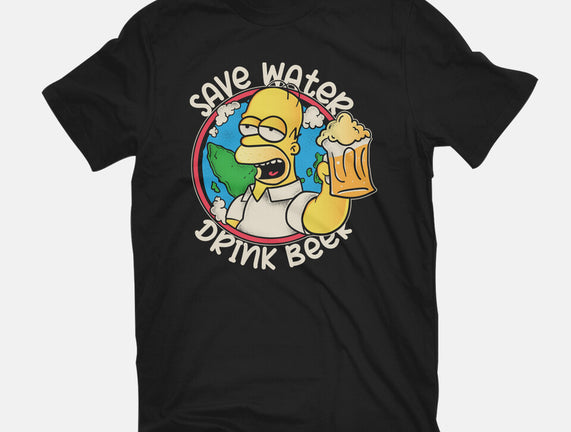 Save Water And Drink Beer