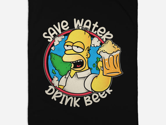 Save Water And Drink Beer