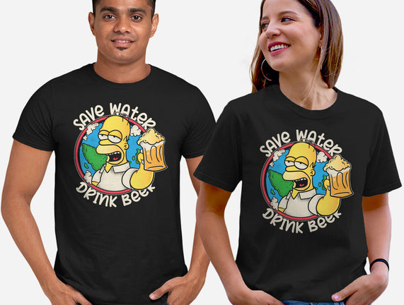 Save Water And Drink Beer