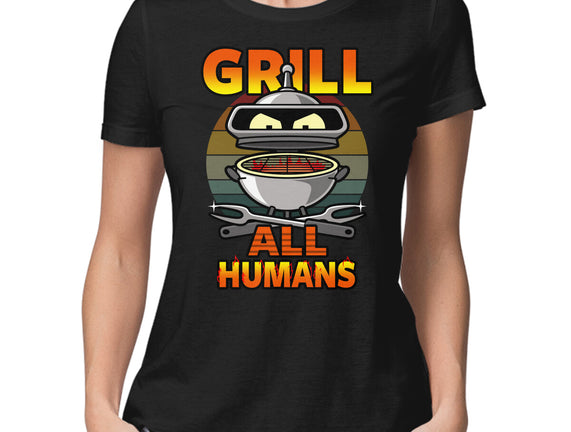 Grill All Humans