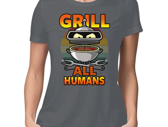 Grill All Humans