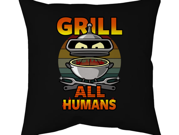 Grill All Humans