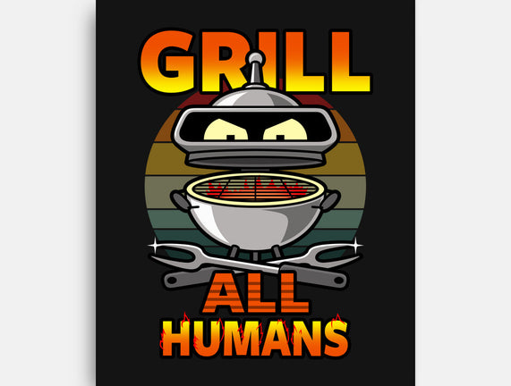 Grill All Humans