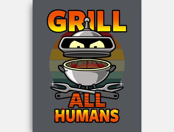 Grill All Humans