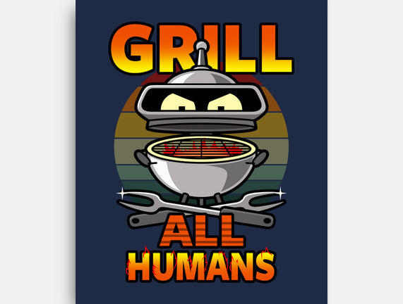 Grill All Humans