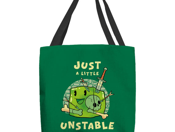 Just A Little Unstable
