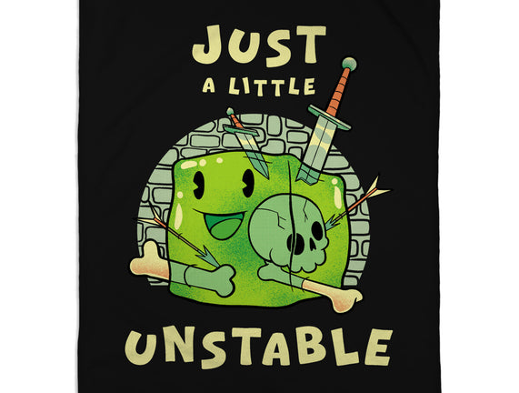 Just A Little Unstable