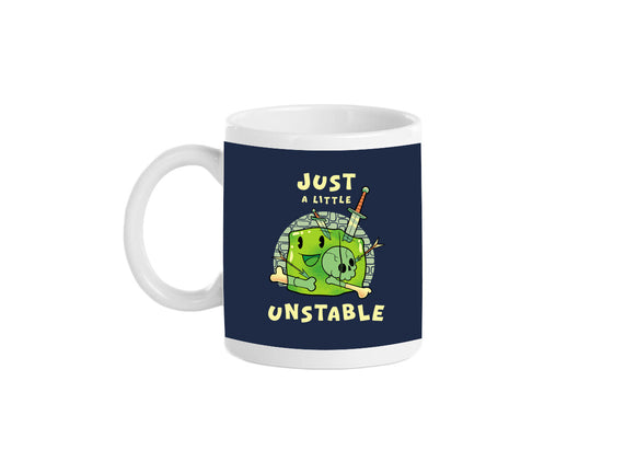 Just A Little Unstable
