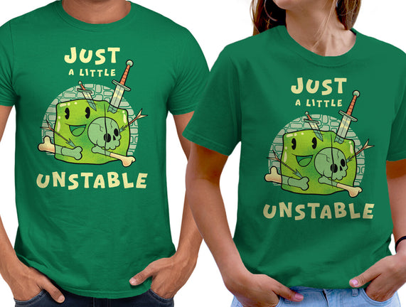 Just A Little Unstable