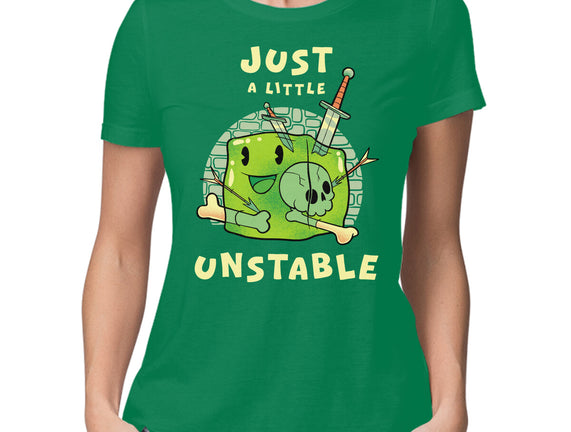 Just A Little Unstable