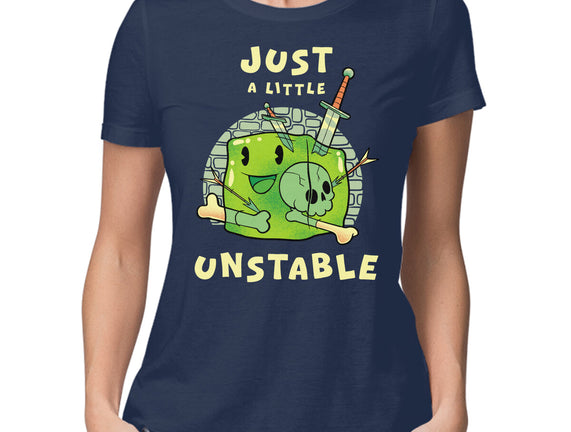 Just A Little Unstable
