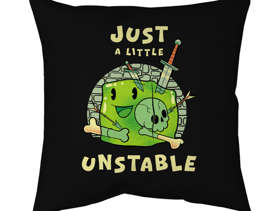 Just A Little Unstable