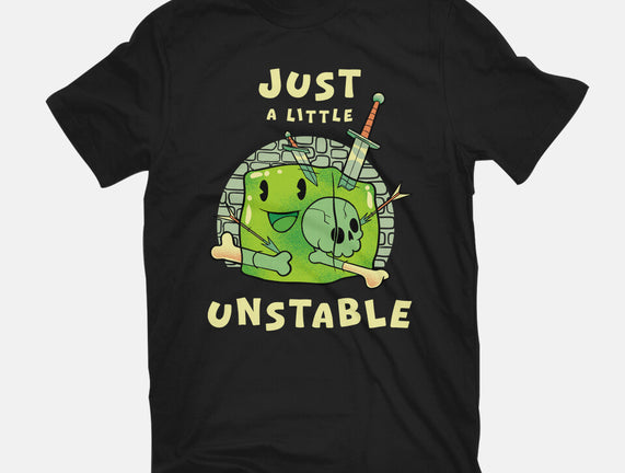 Just A Little Unstable
