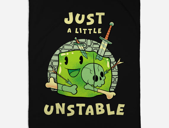 Just A Little Unstable