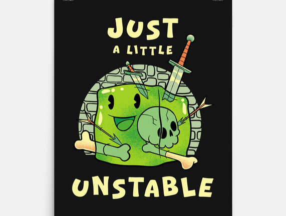 Just A Little Unstable