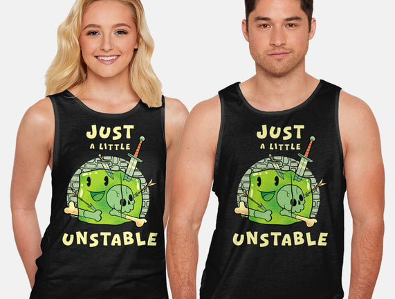 Just A Little Unstable