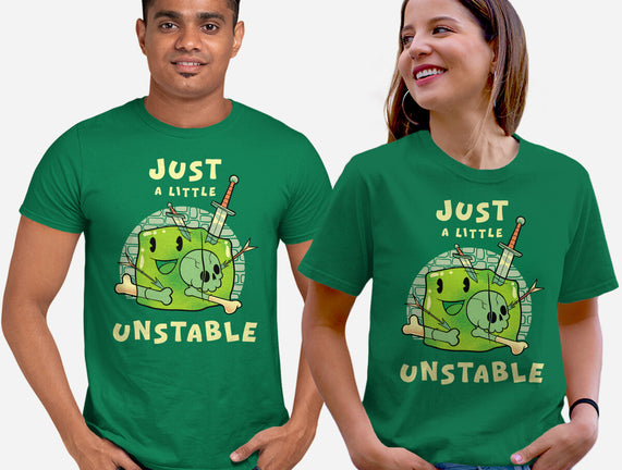 Just A Little Unstable