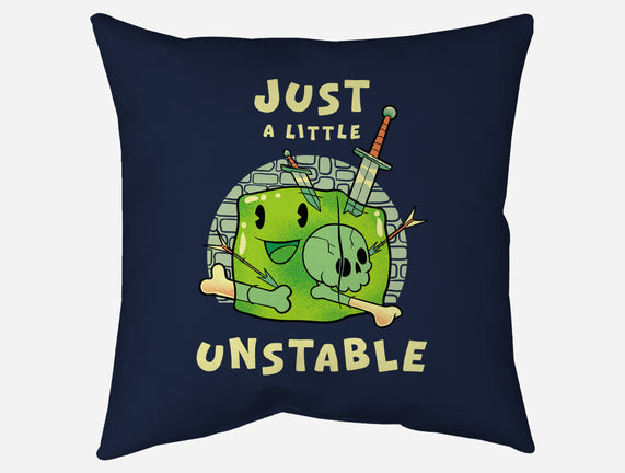Just A Little Unstable