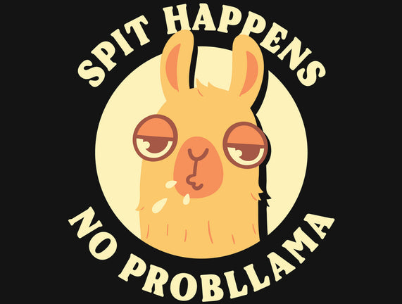 Spit Happens No Probllama