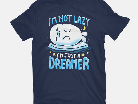 I'm Just A Dreamer