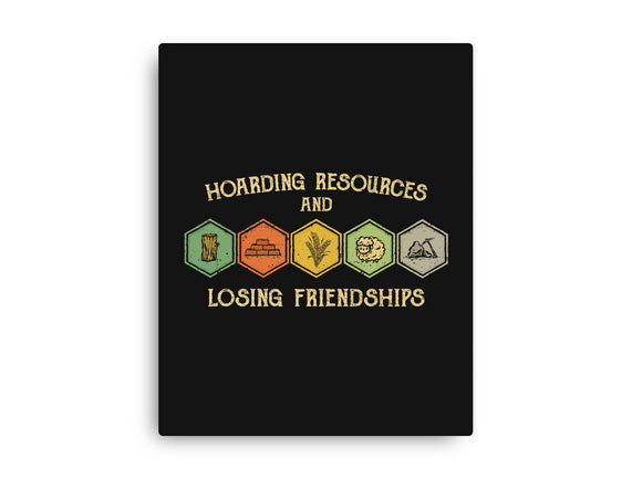 Hoarding Resources And Losing Friends