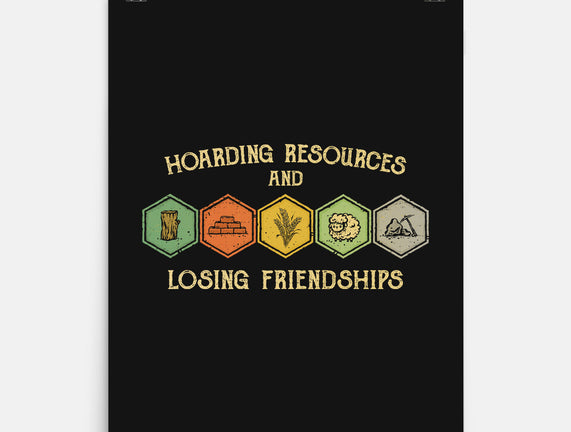 Hoarding Resources And Losing Friends