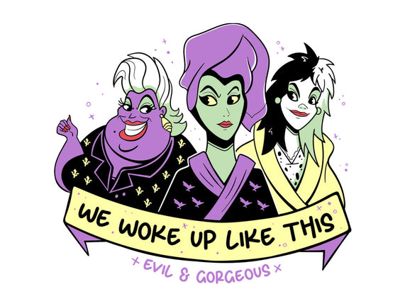 We Woke Up Like This