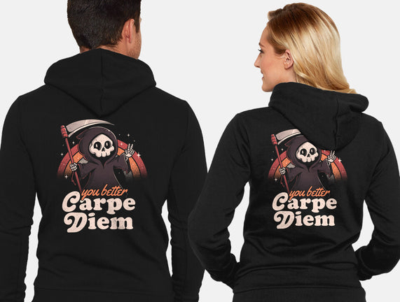 You Better Carpe Diem
