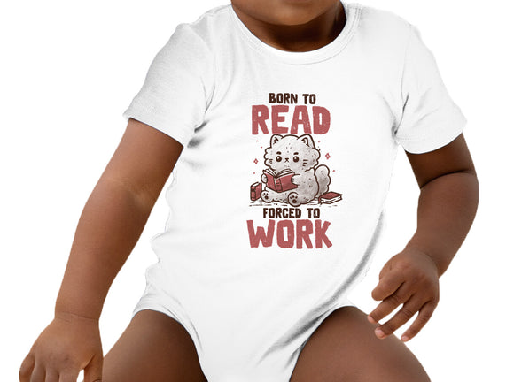 Born To Read Forced To Work