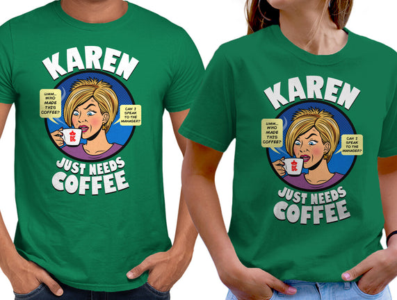 Karen Just Needs Coffee