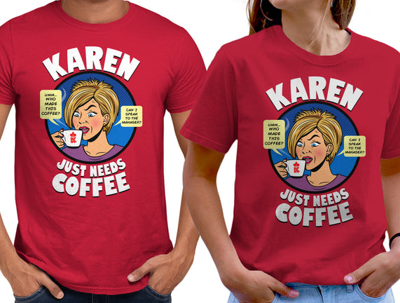 Karen Just Needs Coffee